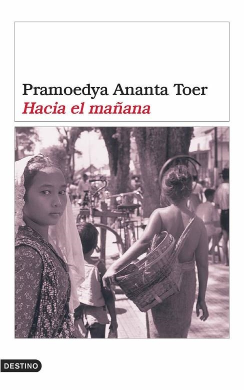 HACIA EL MAÑANA (ANCORA Y DELFIN) | 9788423338771 | ANANTA TOER, PRAMOEDYA