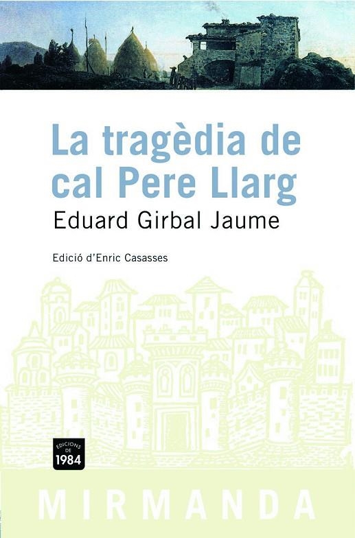 TRAGEDIA DE CAL PERE LLARG (MIRMANDA) | 9788496061644 | GIRBAL JAUME, EDUARD