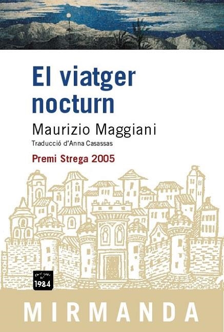 VIATGER NOCTURN, EL (MIRMANDA) | 9788496061682 | MAGGIANI, MAURIZIO