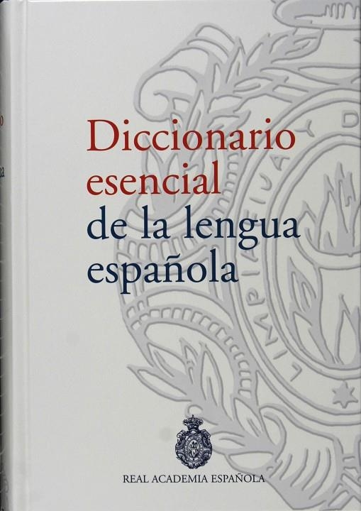 DICCIONARIO ESENCIAL RAE LENGUA ESPAÑOLA (262314) | 9788467023145 | REAL ACADEMIA ESPAÑOLA