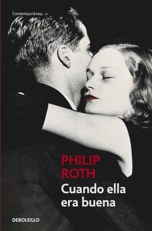 CUANDO ELLA ERA BUENA  -DEBOLSILLO- | 9788483461815 | ROTH, PHILIP