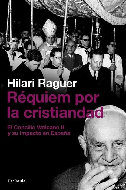 REQUIEM POR LA CRISTIANDAD (ATALAYA) | 9788483077542 | RAGUER, HILARI