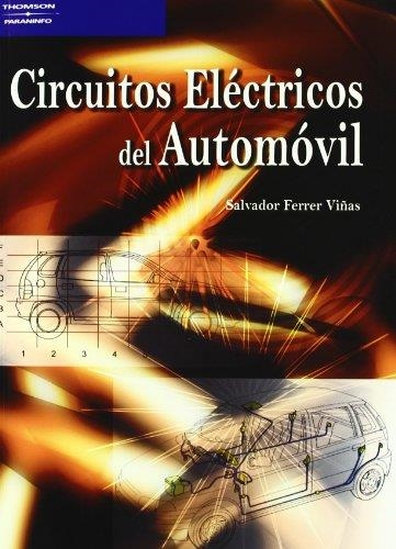 CIRCUITOS ELECTRICOS DEL AUTOMOVIL | 9788428329125 | FERRER VIÑAS, SALVADOR