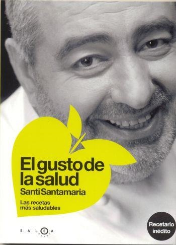 GUSTO DE LA SALUD (SANTI SANTAMARIA) SALSA BOOKS | 9788496599123 | SANTAMARIA, SANTI