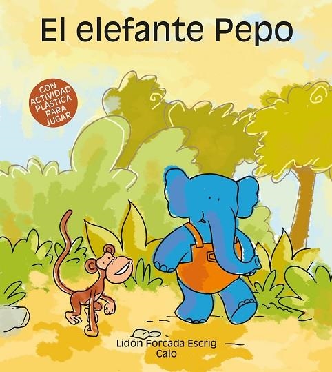 ELEFANTE PEPO (TRICICLO) | 9788481316087 | FORCADA, LIDON - CALO