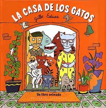 CASA DE LOS GATOS, LA (LIBRO ANIMADO) T/D | 9788426134790 | EDUAR, GILLES