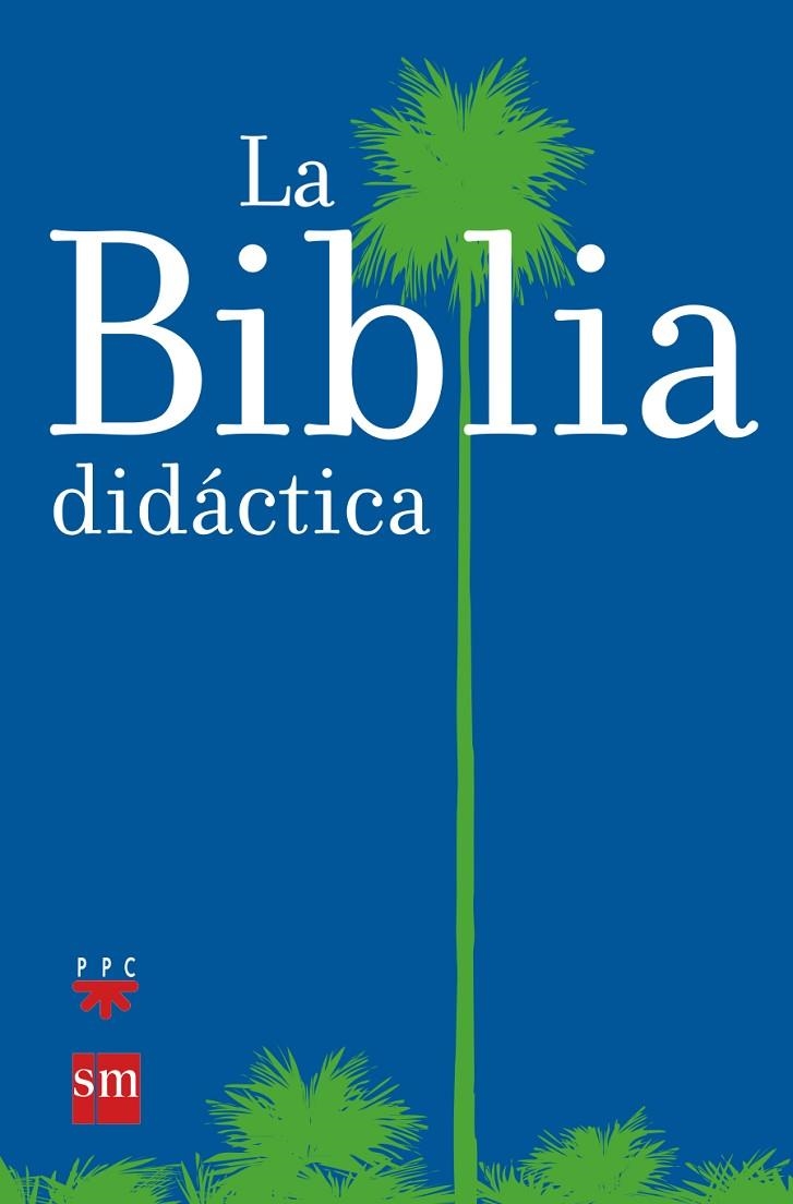 BIBLIA DIDACTICA, LA (104193) | 9788434825543 | LA CASA DE LA BIBLIA ,   TR.