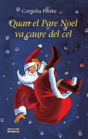 QUAN EL PARE NOEL VA CAURE DEL CEL (T/D) (ESFERA) | 9788498241549 | FUNKE, CORNELIA