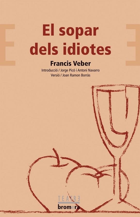 SOPAR DELS IDIOTES, EL (TEATRE) | 9788498240887 | VEBER, FRANCIS