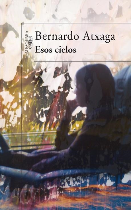 ESOS CIELOS (EXTRA-NARRATIVA) | 9788420471358 | ATXAGA, BERNARDO [ (1951- ) ]