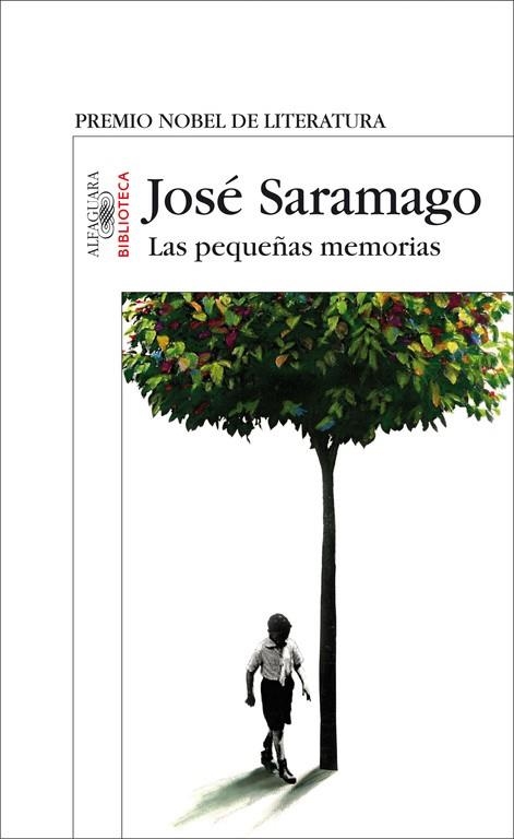 PEQUEÑAS MEMORIAS (EXTRA-BIBLIOTECA SARAMAGO) | 9788420471297 | SARAMAGO, JOSE