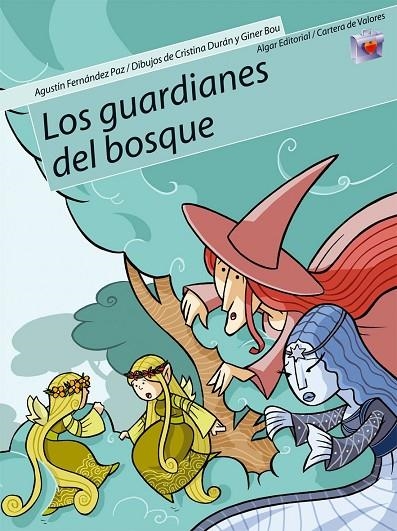 GUARDIANES DEL BOSQUE, LOS  -CARTERA DE VALORES- | 9788498450132 | FERNÁNDEZ PAZ, AGUSTÍN