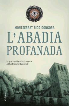 ABADIA PROFANADA, L' (T/D) (CLASSICA) | 9788466407861 | RICO GÓNGORA, MONTSERRAT