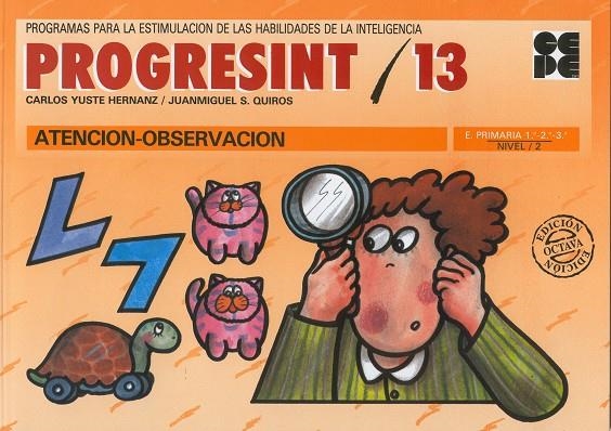 PROGRESINT N.13 (ATENCION OBSERVACION) NIVEL 2 | 9788478690169 | YUSTE HERNANZ,C/QUIROS,JUANMIGUEL