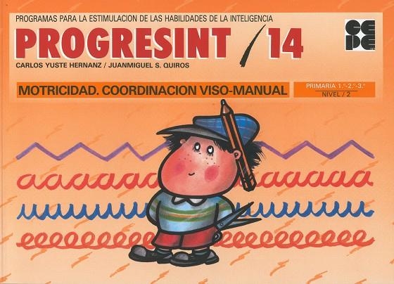 PROGRESINT 14 : MOTRICIDAD, COORDINACION (NIVEL 2) | 9788478690107 | YUSTE HERNANZ, CARLOS