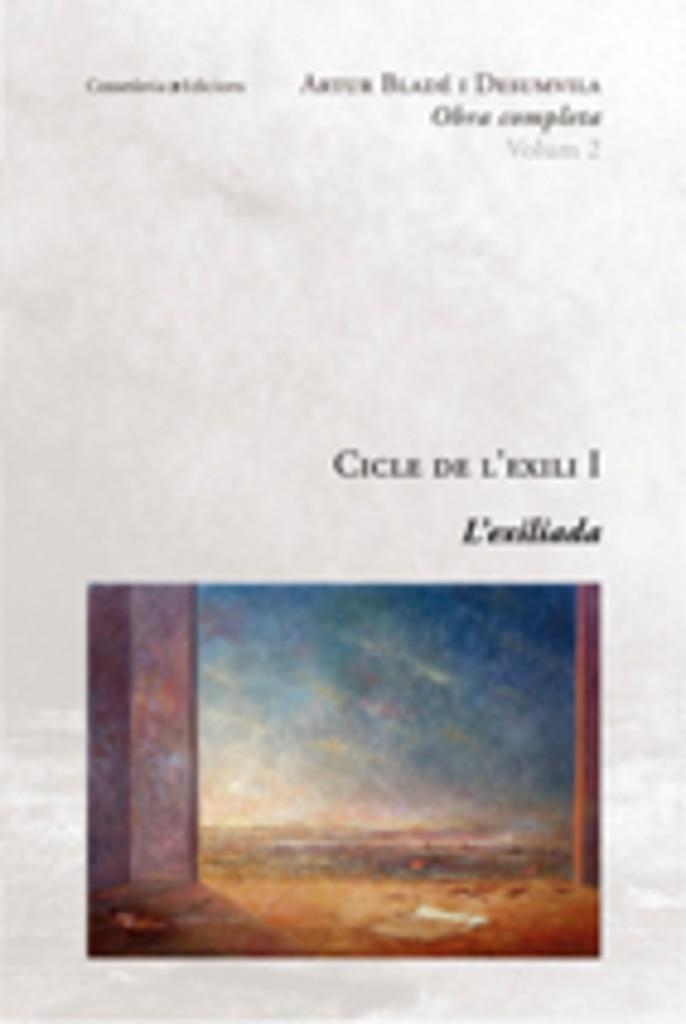 CICLE DE L'EXILI I.L'EXILIADA | 9788497912433 | BLADÉ DESUMVILA, ARTUR