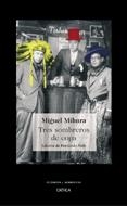 TRES SOMBREROS DE COPA (CLASICOS Y MODERNOS) | 9788484327400 | MIHURA, MIGUEL