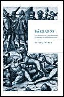 BARBAROS (LIBROS DE HISTORIA) | 9788484328605 | WEBER, DAVID J.