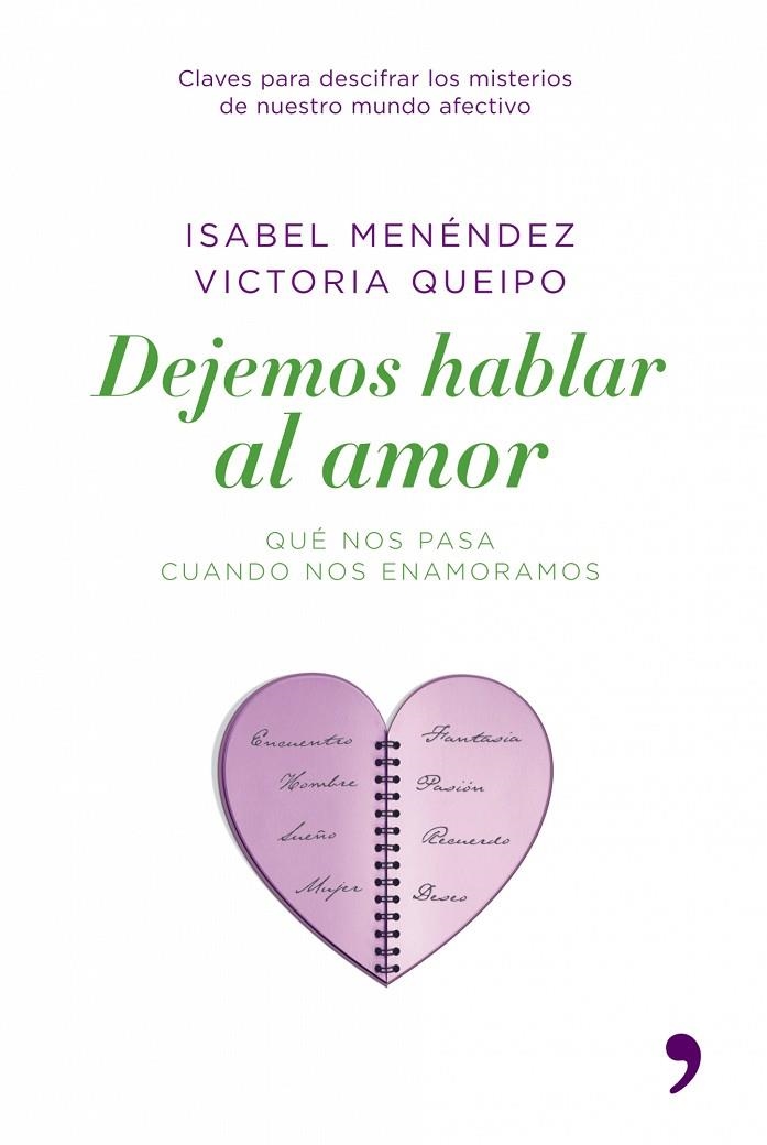 DEJEMOS HABLAR AL AMOR (TH). QUE NOS PASA CUANDO NOS ENAMORA | 9788484606291 | MENEDEZ, ISABEL - QUEIPO, VICTORIA