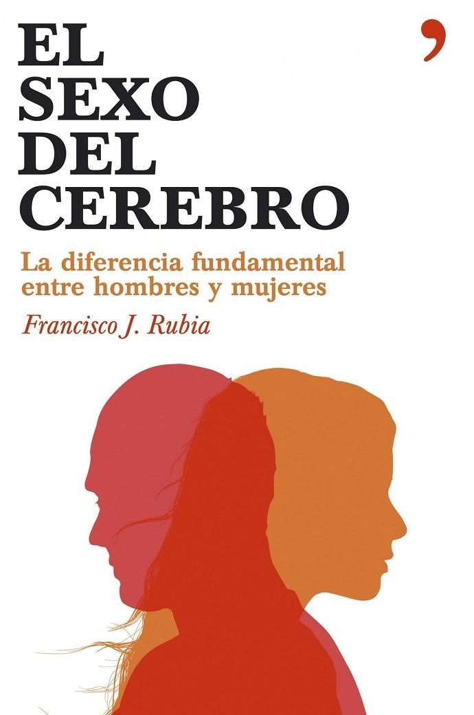 SEXO DEL CEREBRO. DIFERENCIA FUNDAMENTAL ENTRE HOMBRES Y MUJ | 9788484606284 | RUBIA, FRANCISCO J.