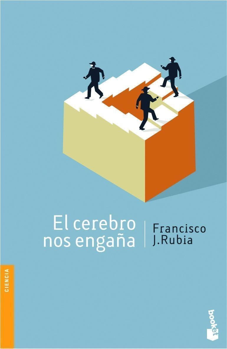 CEREBRO NOS ENGAÑA (NF-BOOKET) | 9788484605744 | RUBIA, FRANCISCO J.