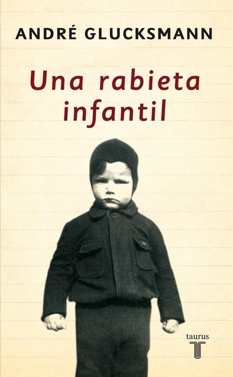 RABIETA INFANTIL (ANDRE GLUCKSMANN) | 9788430606337 | GLUCKSMANN, ANDRE (1937- )