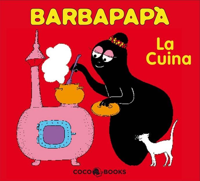 BARBAPAPA- LA CUINA- | 9788493534332 | TISON, ANNETTE/TAYLOR, TALUS