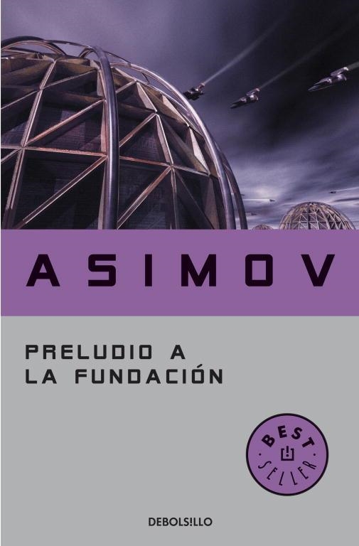 PRELUDIO A LA FUNDACION  -DEBOLSILLO- | 9788497931274 | ASIMOV, ISAAC