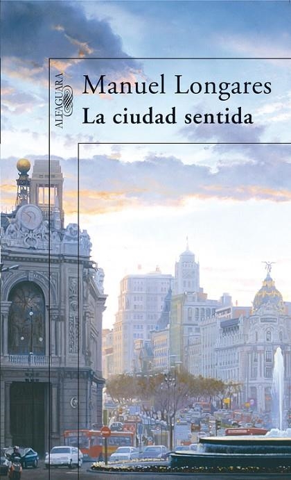 CIUDAD SENTIDA | 9788420471440 | LONGARES ALONSO, MANUEL (1943- )