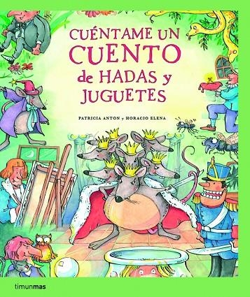 CUÉNTAME CUENTO HADAS-JUGUETES | 9788408067320