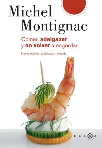 COMER ADELGAZAR Y NO VOLVER A ENGORDAR (N.E.) | 9788496599147 | MONTIGNAC, MICHEL