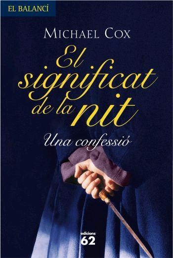 SIGNIFICAT DE NIT. UNA CONFESSIO (BALANCI T/D) | 9788429759860 | COX, MICHAEL