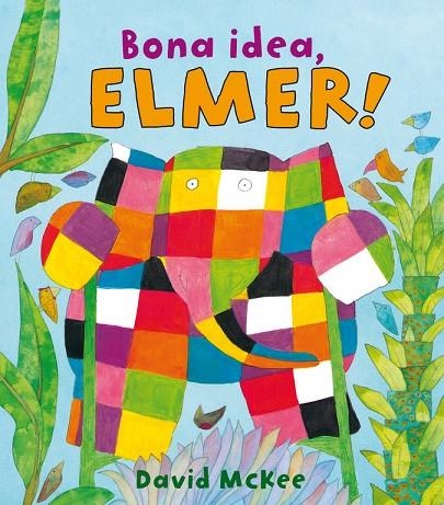 BONA IDEA, ELMER | 9788448825348 | MCKEE, DAVID