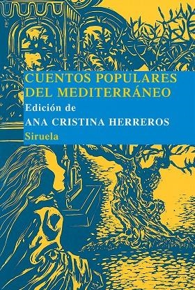 CUENTOS POPULARES DEL MEDITERRANEO (T/D-TRES EDADES) | 9788498410525 | HERREROS FERREIRA, ANA CRISTINA TR.