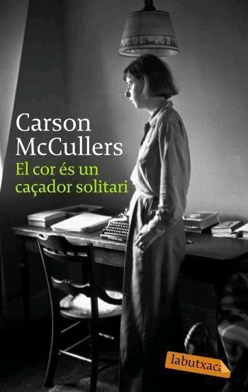 COR ES UN CAÇADOR SOLITARI-LAB | 9788496863224 | MCCULLERS, CARSON