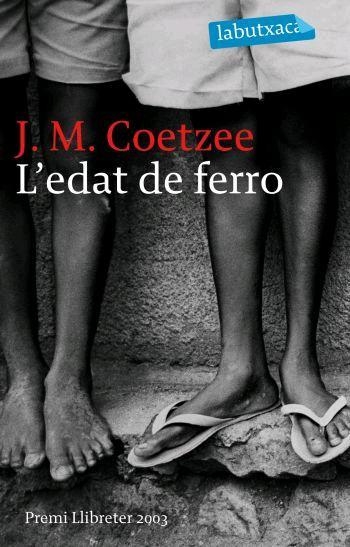 EDAT DE FERRO-LABUTXACA- | 9788496863156 | COETZEE, J. M.