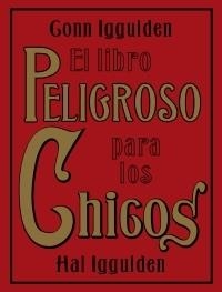 LIBRO PELIGROSO PARA LOS CHICOS,EL | 9788449320248 | IGGULDEN,HAL