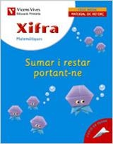 XIFRA N.8 - MATEMATEMATIQUES:SUMAR I RESTAR PORTANT-NE | 9788431676025 | AA.VV