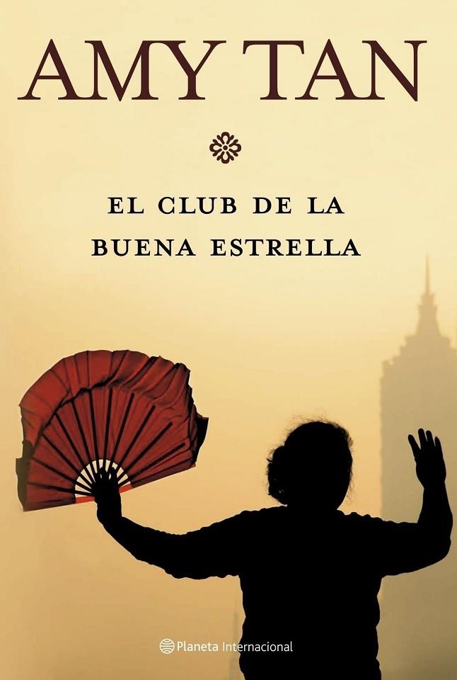 CLUB DE LA BUENA ESTRELLA (INTERNACIONAL) | 9788408072492 | TAN, AMY