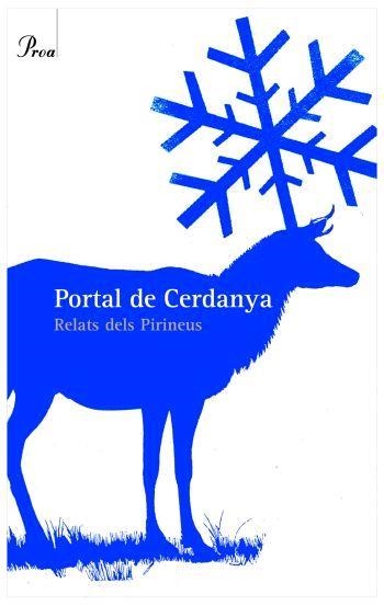 PORTAL DE CERDANYA. RELATS DELS PIRINEUS (BETA) | 9788484379829 | CONSELL CULTURAL DE LES VALLS D'ANEU