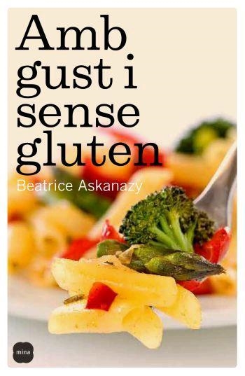 AMB GUST I SENSE GLUTEN (SAL I PEBRE) | 9788496499683 | ASKANAZY, BEATRICE