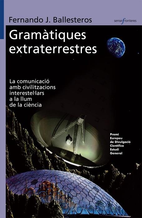 GRAMATIQUES EXTRATERRESTRES (SENSE FRONTERES) | 9788498242089 | BALLESTEROS, FERNANDO J.