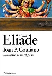 DICCIONARIO DE LAS RELIGIONES (ELIADE) | 9788449320040 | ELIADE, MIRCEA - COULIANO, IOAN P.