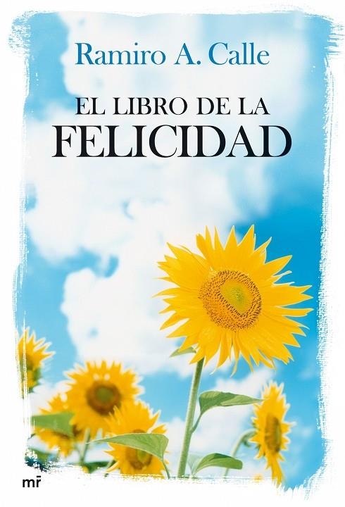 LIBRO DE LA FELICIDAD (MR) | 9788427033771 | CALLE, RAMIRO A.