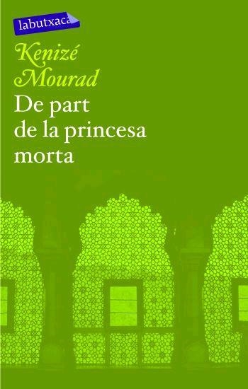 DE PART DE LA PRINCESA MORTA  -LA BUTXACA- | 9788496863286 | MOURAD, KENIZE (1942- ) SERRA SOLA, ANTONI TR.