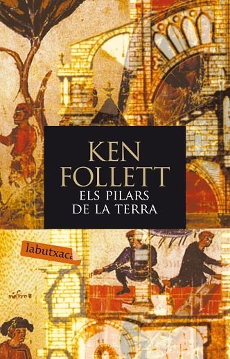 PILARS DE LA TERRA,ELS     -LA BUTXACA- | 9788496863248 | FOLLETT, KEN (1949- )  IRIBARREN I DONADEU, CONCEP