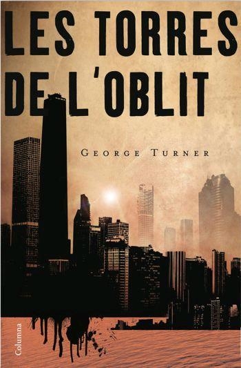 TORRES DE L'OBLIT, LES | 9788466408417 | TURNER, GEORGE