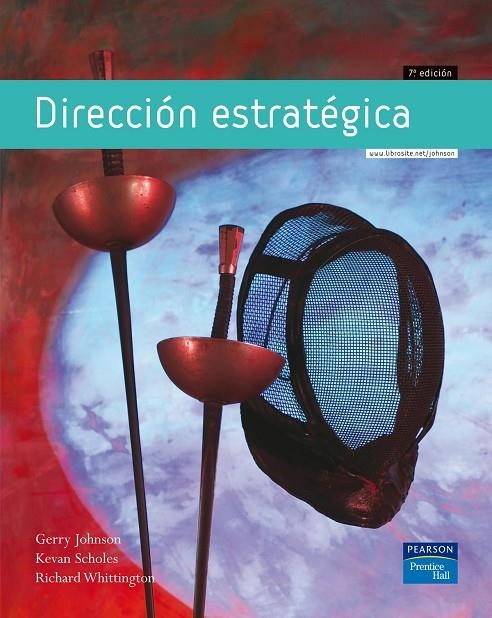 DIRECCION ESTRATEGICA (7ª ED.) | 9788420546186 | JOHNSON, GERRY