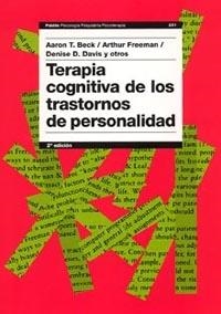 TERAPIA COGNITIVA DE LOS TRASTORNOS DE PERSONALIDAD | 9788449318047 | BECK, AARON TEMKIN (1921- )  [ET. AL.]