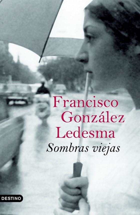 SOMBRAS VIEJAS (ANCORA Y DELFIN) | 9788423339723 | GONZALEZ LEDESMA, FRANCISCO